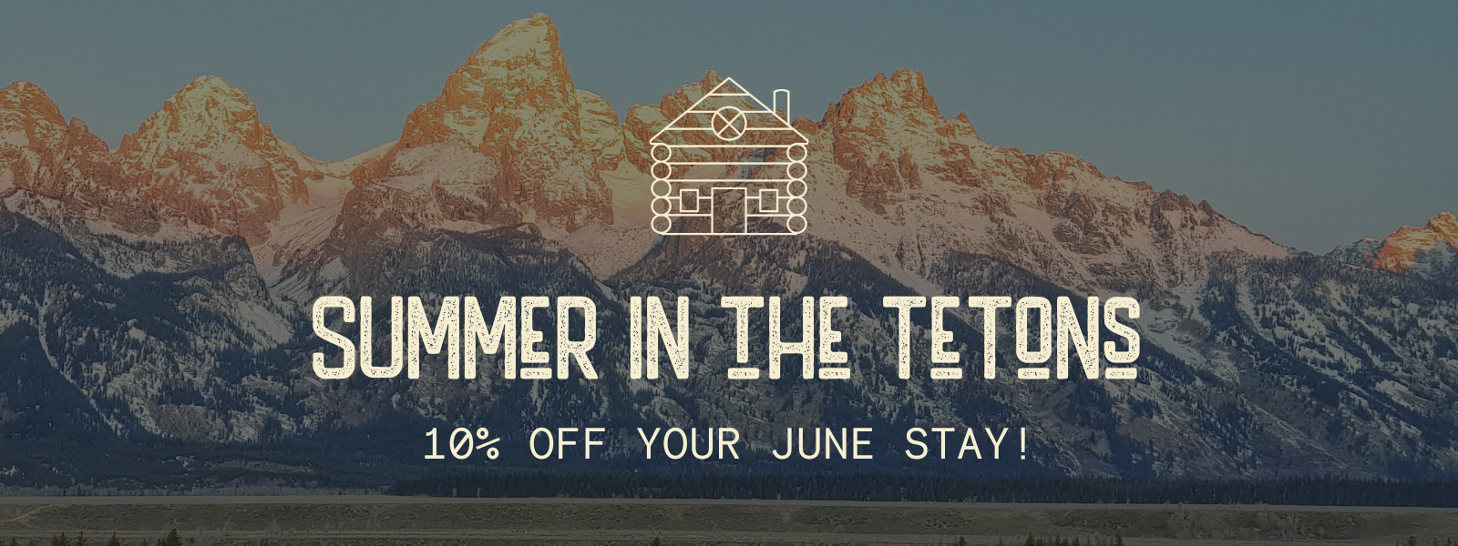 June Discount - Driggs Idaho Lodging
